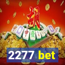 2277 bet
